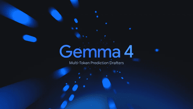 구글 Gemma 4 다중 토큰 예측 공개...추론 속도 3배 향상...스펙큘레이티브 디코딩으로 지연시간 단축
