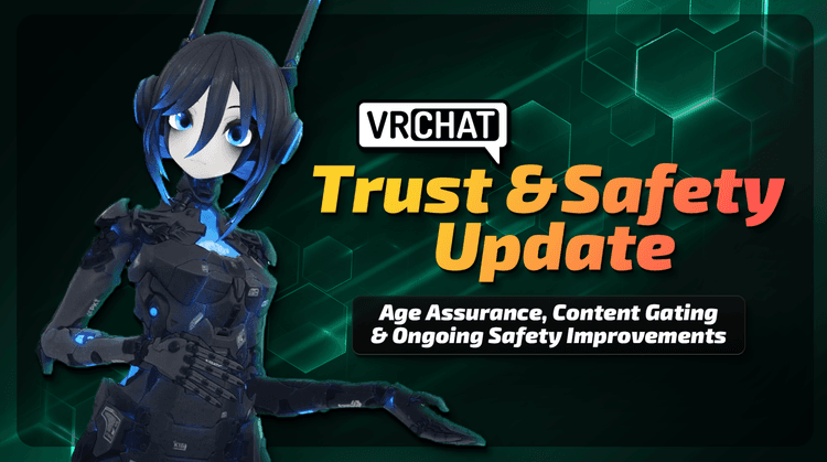VRChat, 미성년자에 '성적 암시' 콘텐츠 차단한다...나이 확인 체계 영국부터 손질...'나이 확인'을 '나이 보증'으로 바꿔 나이 추정 방식 도입, 18세 미만엔 콘텐츠 게이팅 의무 적용 예고